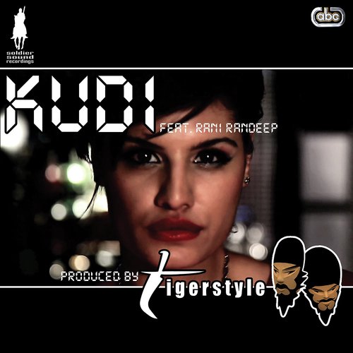 Kudi (Nucleya Remix) - Tigerstyle, Rani Randeep