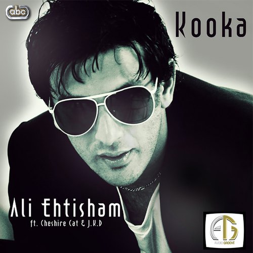 Kooka - Ali Ehtisham, Cheshire Cat amp JKD