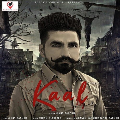 Kaal - Sunny Sandhu