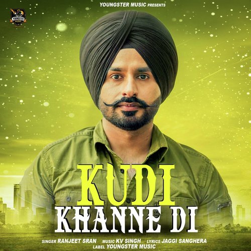 Kudi Khanne Di - Ranjeet Sran