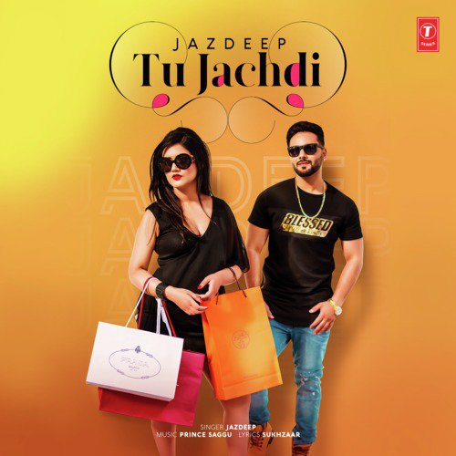 Tu Jachdi - Goldy Desi Crew, Jenny Johal