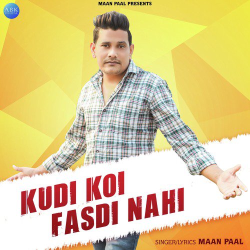 Kudi Koi Fasdi Nahi - Maan Paal