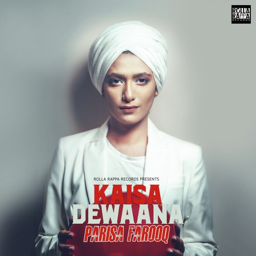 Kaisa Dewaana - Parisa Farooq