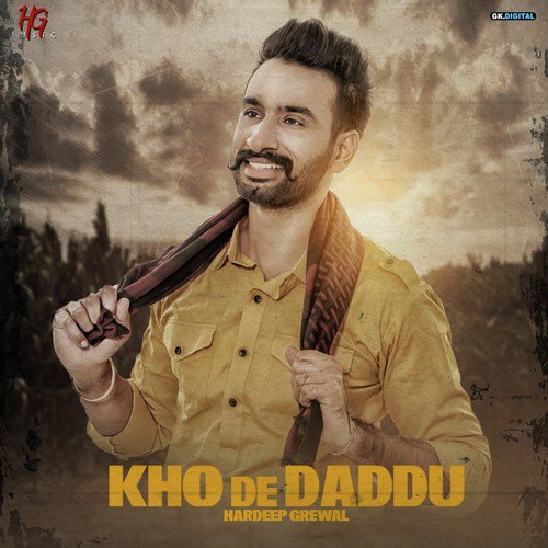Khuh De Daddu - Hardeep Grewal