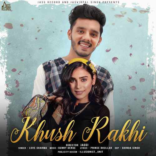 Khush Rakhi - Love Sharma
