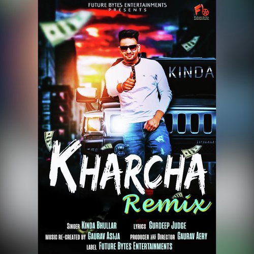 Kharcha (Remix) - Kinda Bhullar