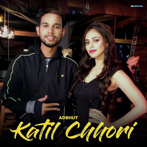 Katil Chhori - Adbhut