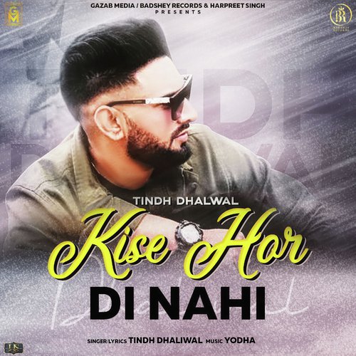 Kise Hoor Di Nahi - Tindh Dhaliwal