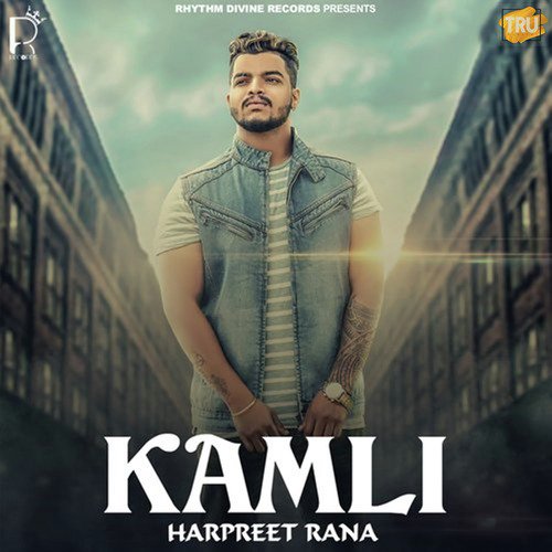 Kamli - Harpreet Rana
