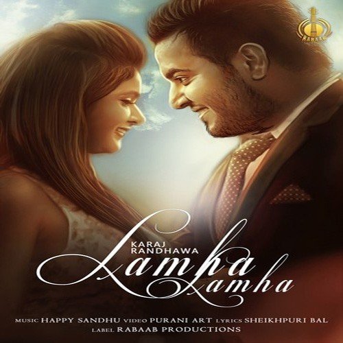 Lamha Lamha - Karaj Randhawa