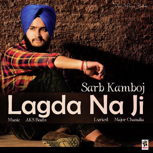 Lagda Na Ji - Sarb Kamboj