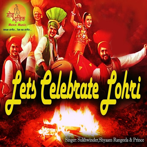 Happy Happy Lohri - Prince, Shyaam Rangeela, Sukhwinder