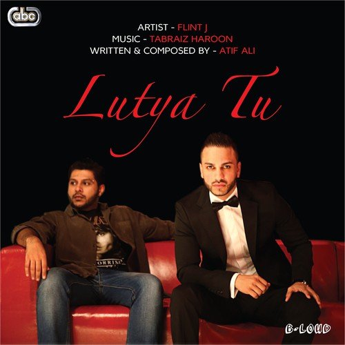 Lutya Tu - Tabraiz Haroon
