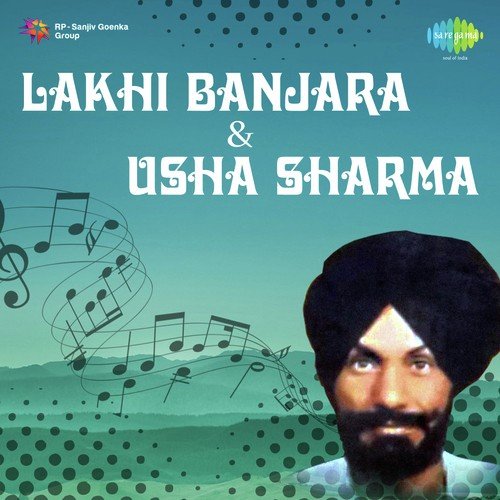 Uth Nasibo - Lakhi Banjara, Usha Sharma