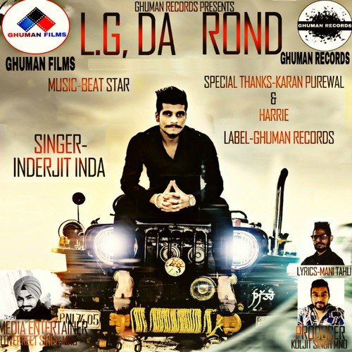 L.G, Da Rond - Inderjit Inda