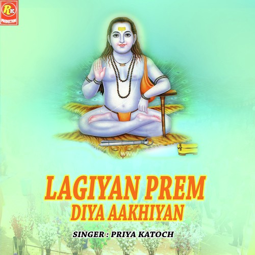 Lagiyan Prem Diya Aakhiyan - Priya Katoch