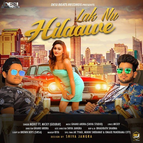 Lak Nu Hilaawe - Mohit, Micky