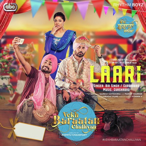 Laari (From Vekh Baraatan Challiyan Soundtrack) - Bir Singh amp Gurshabad with Gurmoh