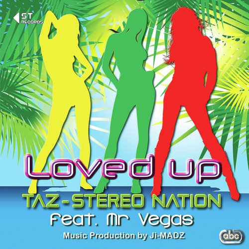 Loved Up - Taz (Stereo Nation), Mr. Vegas