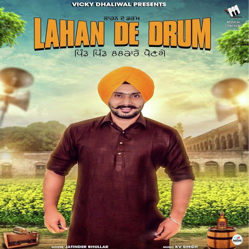 Lahan De Drum - Jatinder Bhullar