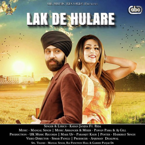 Lak De Hulare - Karan Janjua, Rida