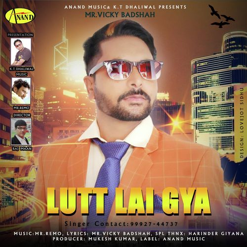 Lutt Lai Gya - Mr. Vicky Badshah