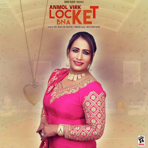 Locket Bna Ke - Anmol Virk
