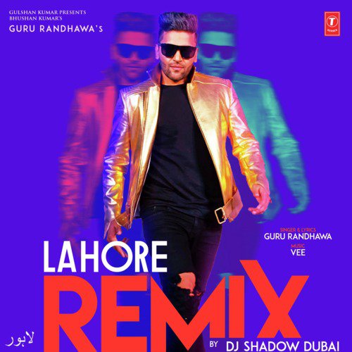 Lahore   Remix(Remix By Dj Shadow Dubai) - Vee, Guru Randhawa