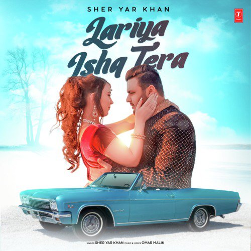 Lariya Ishq Tera - Sher Yar Khan, Omar Malik
