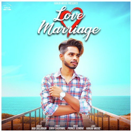 Love Marriage - Nav Dolorain