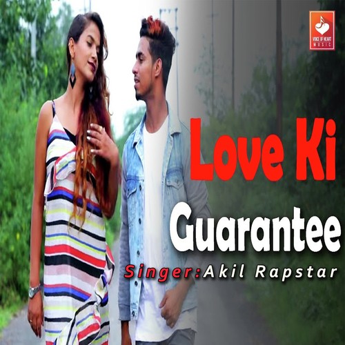 Love Ki Guarantee - Akil Rapstar
