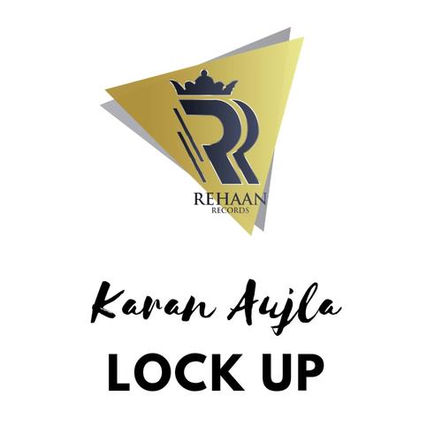 Lock Up - Karan Aujla