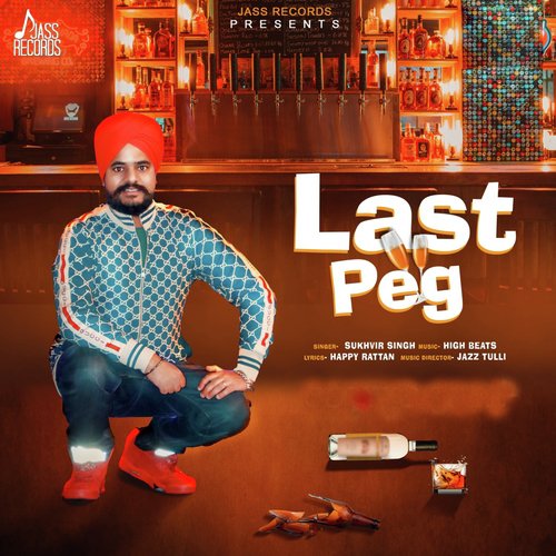 Last Peg - Sukhvir Singh