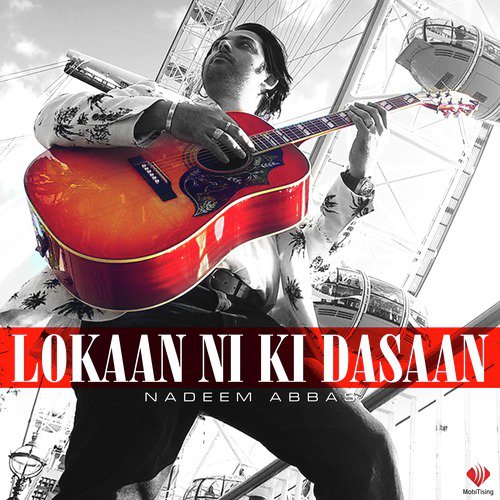 Lokaan Ni Ki Dasaan - Nadeem Abbas