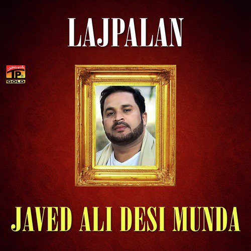 Lajpalan - Javed Ali Desi Munda