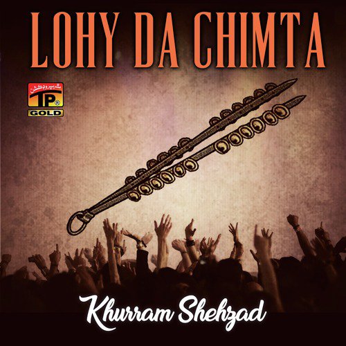 Lohy Da Chimta - Khurram Shehzad