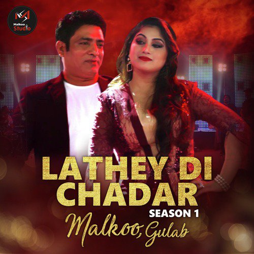 Lathey Di Chadar - Malkoo, Gulab