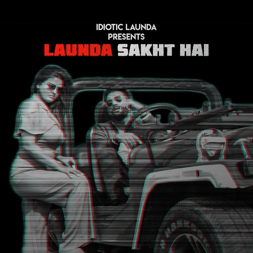 Launda Sakht Hai - Sakht Launda