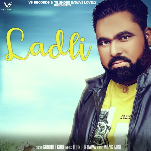 Ladli - Gurbhej Guri