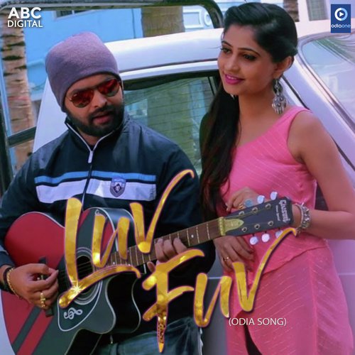 Luv Fuv - Sangram Mohanty