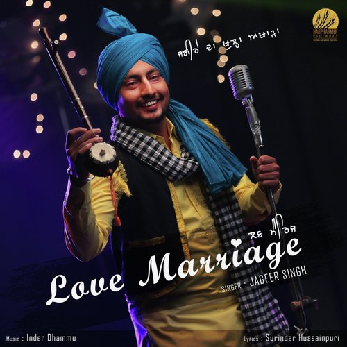 Love Marriage - Jageer SIngh
