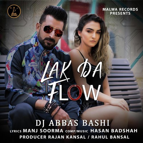 Lak da Flow - DJ Abbas Bashi