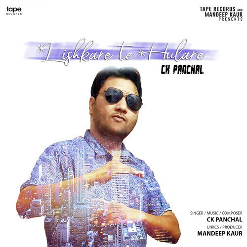Lishkare Te Hulare - CK Panchal