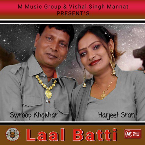 Laal Batti - Swroop Khokhar, Harjeet Sran