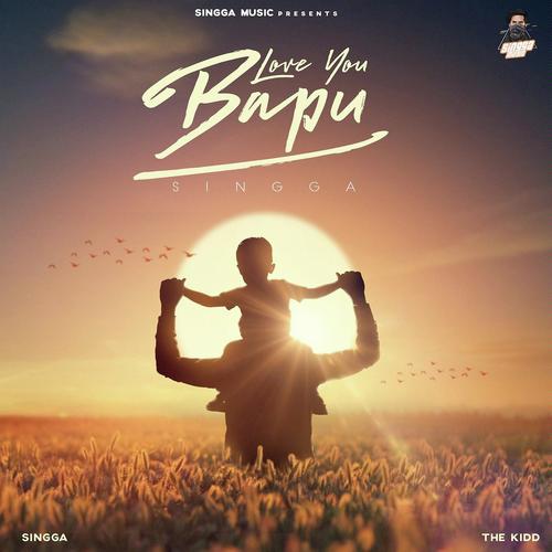 Love You Bapu - Singga