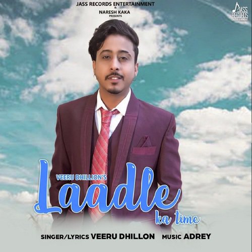Laadle Ka Time - Veeru Dhillon