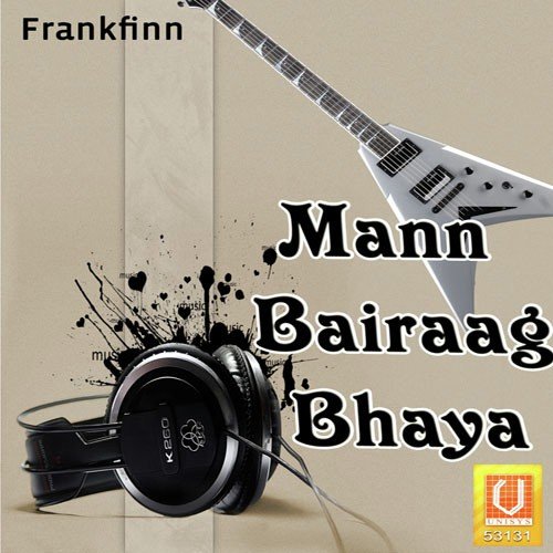 Man Bairaag Bhaya - Bhai Jagtar Singh