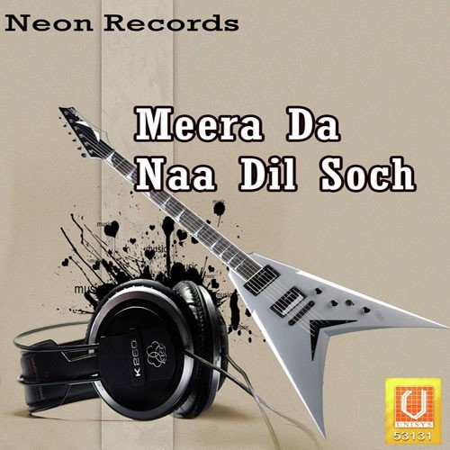Meera Da Naa Dil Soch - Bhai Jagtar Singh Ji