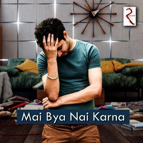 Mai Bya Nai Karna - Manpreet Dhami