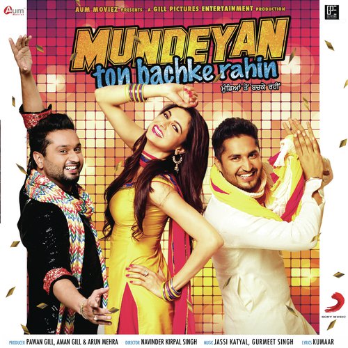 Mundeyan Ton Bachke Rahin - Jay K (Jassi Katyal), Gurmeet Singh